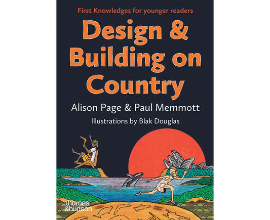 Design & Building on Country First Knowledges for younger readers
