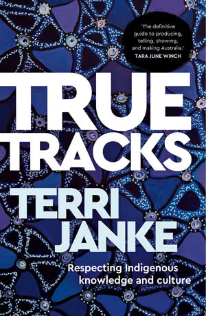 Book cover of 'True Tracks' by Terri Janke with a blue and purple abstract design.